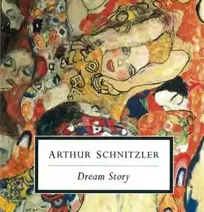 "Dream Story" by Arthur Schnitzler